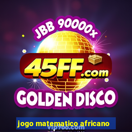 jogo matematico africano